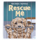 Rescue Me - Pre-order